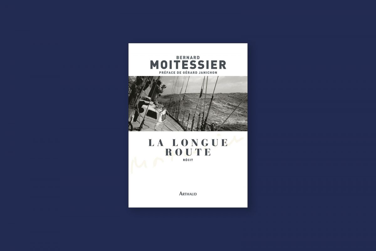 Livre aventure et voyage 81 : La longue route — Bernard Moitessier (1971)