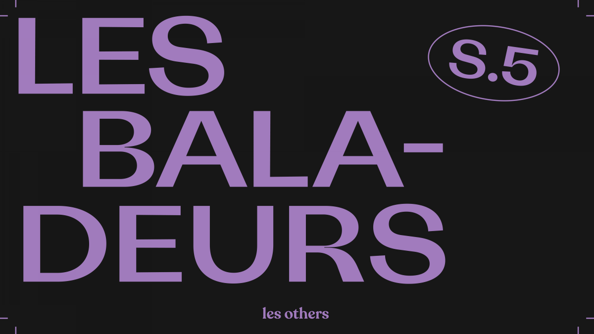 Podcast Les Baladeurs saison 5 bonus
